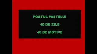 POSTUL PASTELUI 40 DE ZILE, 40 DE MOTIVE