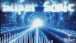 Super Sonic - Drum & Bass Song - Miss Electronica
