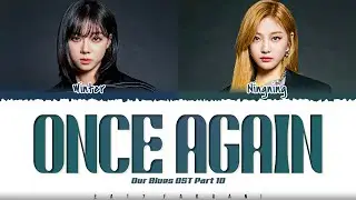aespa 'Winter & Ningning' - 'ONCE AGAIN' [Our Blues OST Part 10] Lyrics [Color Coded_Han_Rom_Eng]
