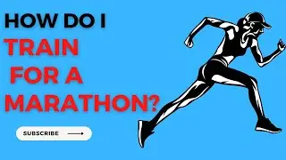 How Do I Train For A Marathon? MUST WATCH If You've Ever Wanted To Run A Marathon Or Take Up Running