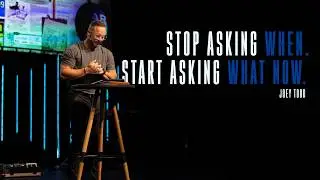 Hope For What’s Next Means Living Ready Right Now | Joey Todd