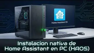 Native Home Assistant installation on PC (HAOS)