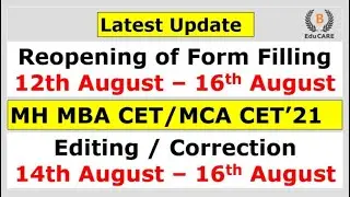 Reopening of Form Filling - Maharashtra MBA CET 2021 / MCA 2021 / MHT CET 2021