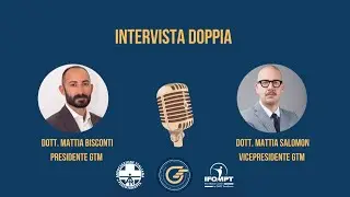Intervista doppia Presidente – Vicepresidente AIFI GTM