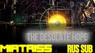 MiatriSs - The Desolate Hope - [Original Song by MiaRissyTV] - [RUS SUB]