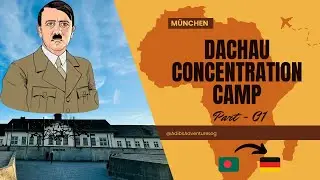 Dachau Concentration Camp Part-01 | Germany | 2nd Word War