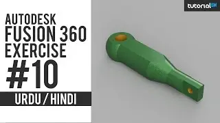 Autodesk Fusion 360 Exercise Model 10 | Urdu / Hindi | Turorialism