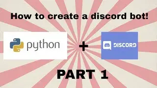 How to make a discord bot (part 1: basics and commands)