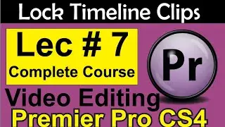Toggle Sync and Track Lock| Track Output and Collapse-Expand Track LECTURE NO # 7 BY SIR MAJID ALI|