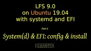 LFS 9.0 on Ubuntu 19.04 Part 4 of 7