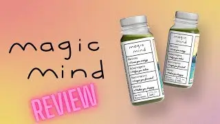 Magicmind, How I feel after using it for 10 days.