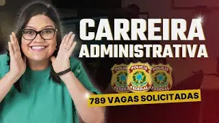Carreira Administrativa Polícia Federal: 789 vagas solicitadas