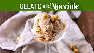 GELATO ALLE NOCCIOLE la Ricetta Facile di Buon'Idea