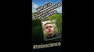 What is Environmental Science? 