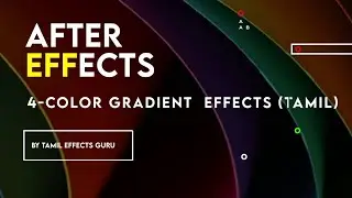 After Effects 4-Color Gradient  Effects  Tutorial in Tamil