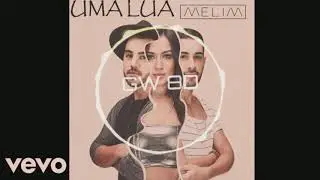 Melim 🎧 Uma Lua (Ao Vivo) 🔊8D AUDIO🔊 Use Headphones 8D Music Song