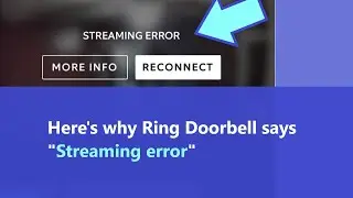 Ring Doorbell Streaming Error - what does it mean and is there a way to fix live view?