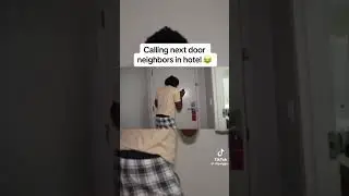 Calling Next Door Neighbor in Hotel Prank
