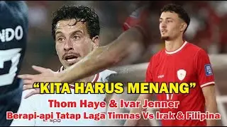 Tak Sabar Main Di SUGBK!! Duo Gelandang Timnas Ivar & Haye Tebar Ancaman Ke Irak & Filipina #008