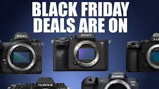 Early Black Friday Deals For Cameras And Lenses - Sony, Canon, Ninon, Panasonic, Fuji
