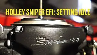 Holley Sniper EFI: How to Set Idle