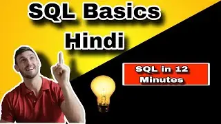 SQL Tutorial in Hindi | Create, Insert, Update, Delete in 12 Minutes
