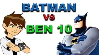 Batman Vs Ben10