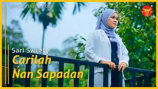 Sari Sweety - Carilah Nan Sapadan (Official Music Video)