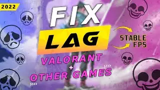 Fix Lag in Valorant and other games