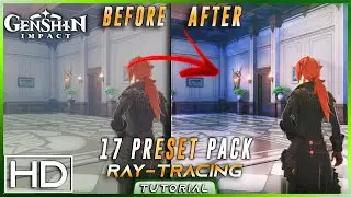 [OUTDATED] Genshin Impact Reshade Installation (Ray Tracing) [17 Reshade Presets]