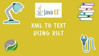 J3. XML TO TEXT USING XSLT