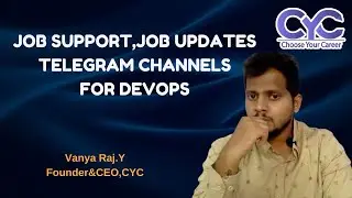 Job support,job updates telegram Channelsfor DevOps | best telegram channels for DevOps| CYC | Vanya