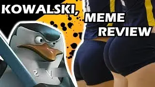 Kowalski Meme // Volleyball Butts Meme (Meme Review #47)