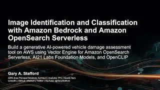 Generative AI: Image Identification and Classification with Amazon Bedrock, OpenSearch, and OpenCLIP