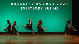 Everybody But Me - Edge Dance Company | Breaking Bounds 2024