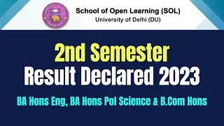 DU SOL 2nd Semester Result Declared 2023 | BA Hons Eng, Pol Science & B.Com Hons | By VidyaSagar.