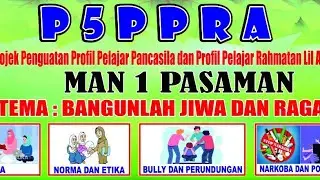 P5PPRA FASE E MAN 1 PASAMAN 2024; Bangunlah jiwa dan Raganya