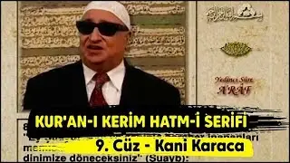 Kur'an-ı Kerim Hatmi Şerifi 9. Cüz - Kani Karaca