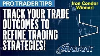 Pro Trader Tips:  Track Your Trade Outcomes to REFINE Your Trading Strategy!