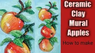 Ceramic Mural Apples-How to make them.