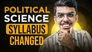 Class 11 and 12 Political Science Syllabus Changed | Humanities Session 2024-25