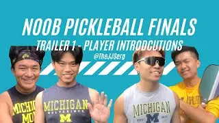 Noob Pickleball Finals - Trailer 1 | Player Introductions