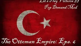 Let's Play Victoria II Pop Demand Mod [6]