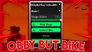 [UPD] Obby But You're On A Bike Script Hack - Instant Win / TP Next Stage / Restart *PASTEBIN 2023*