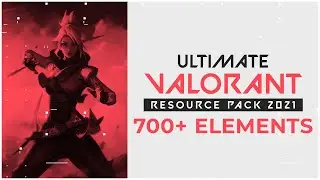 Valorant Ultimate Resource Pack 2021 | GFX Pack | 700+ Elements