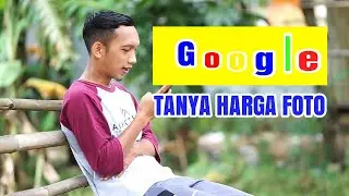 GOOGLE TANYA HARGA FOTO - INI YANG TERJADI