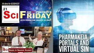 SciFriday: Pharmakeia, Portals, and Virtual Sin