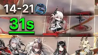 [Arknights] 14-21 4op 31s｜Trust Farm