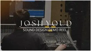 Sound Design Demo Reel [2024]