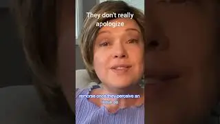 Narcissists Don't Really Apologize